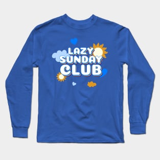 Lazy Sunday Club Long Sleeve T-Shirt